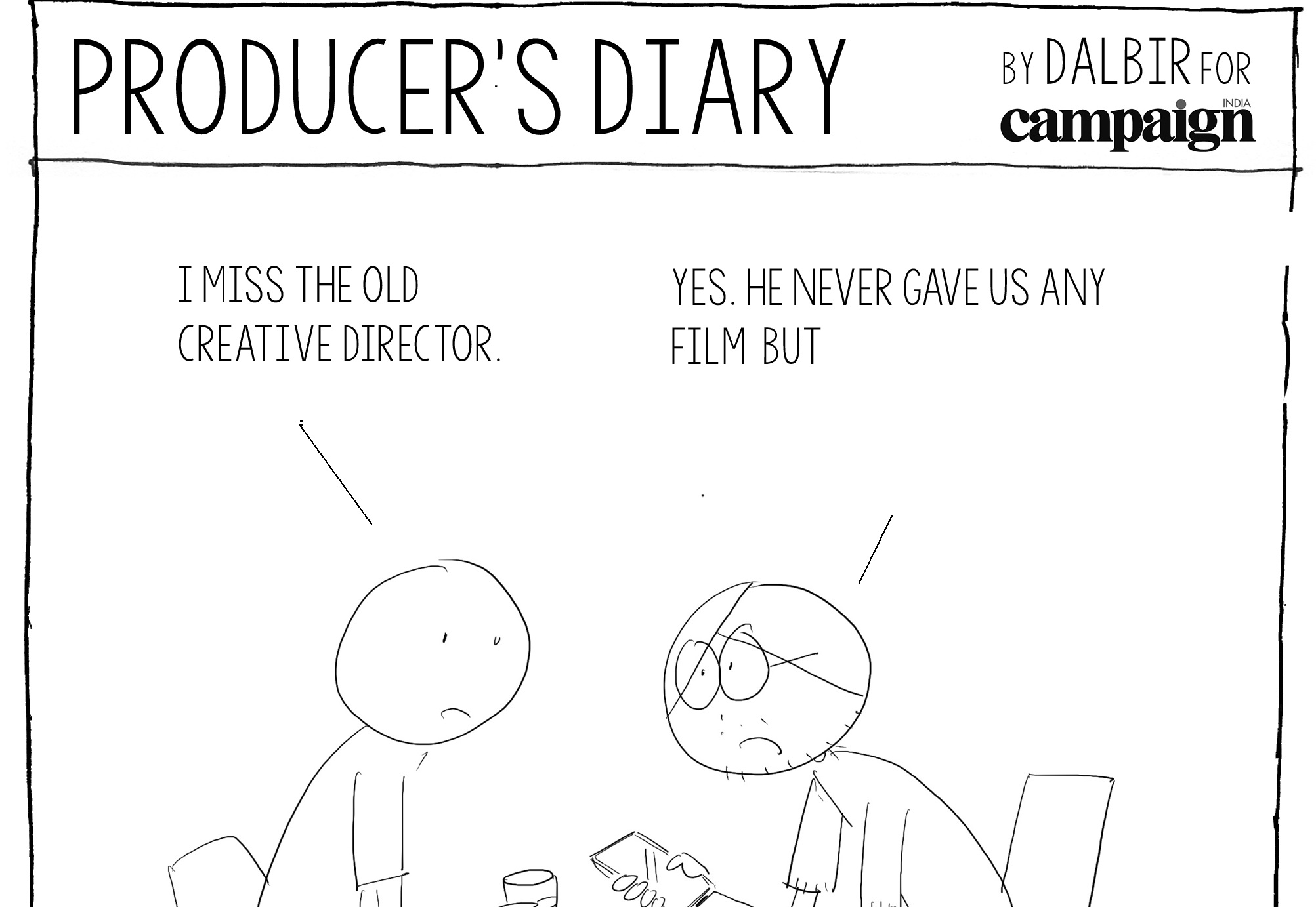 Weekend Laugh: Producer's Diary by Dalbir Singh